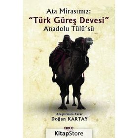 Ata Mirasımız - Türk Güreş Devesi - Kolektif