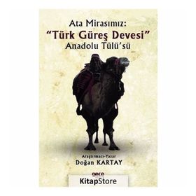 Ata Mirasımız - Türk Güreş Devesi - Kolektif