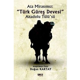 Ata Mirasımız - Türk Güreş Devesi - Kolektif