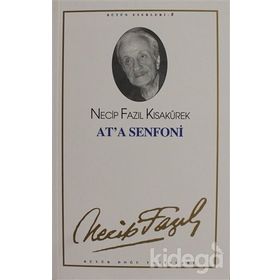 AT´A SENFONI (KOD: 8) - NECIP FAZIL KISAKÜREK