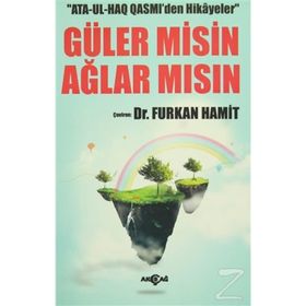 Ata-Ul-Haq Qasmi’den Hikayeler - Güler Misin Ağlar Mısın - Ata-Ul-Haq Qasmi