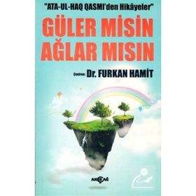 Ata-Ul-Haq Qasmi’den Hikayeler - Güler Misin Ağlar Mısın - Ata-Ul-Haq Qasmi