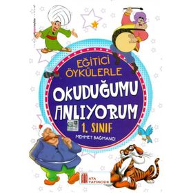 Ata Yayıncılık 1. Sınıf Eğitici Öykülerle Okuduğumu Anlıyorum