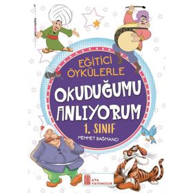 Ata Yayıncılık 1. Sınıf Eğitici Öykülerle Okuduğumu Anlıyorum