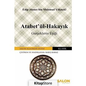 Atabetü'l Hakayık Edib Ahmed Bin Mahmud Yükneki