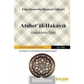 Atabetü'l Hakayık Edib Ahmed Bin Mahmud Yükneki