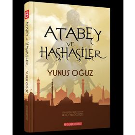 Atabey ve Haşhaşiler - Yunus Oğuz