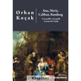 Ataç, Meriç, Caliban, Bandung - Orhan Koçak