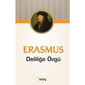 Ataç Yayınları Deliliğe Övgü