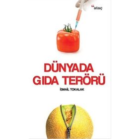 Ataç Yayınları Dünyada Gıda Terörü