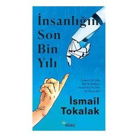 Ataç Yayınları İnsanlığın Son Bin Yılı