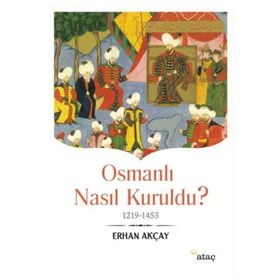 Ataç Yayınları Osmanlı Nasıl Kuruldu?