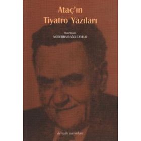 ATAÇ'IN TIYATRO YAZILARI - MÜBERRA BAĞCI TAYFUR