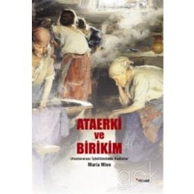 ATAERKI VE BIRIKIM ULUSLARARASI İŞBÖLÜMÜNDE KADINLAR - MARIA MIES