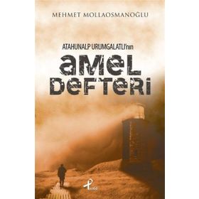 ATAHUNALP URUMGATLI'NIN AMEL DEFTERI - MEHMET MOLLAOSMANOĞLU