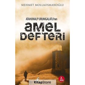 ATAHUNALP URUMGATLI'NIN AMEL DEFTERI - MEHMET MOLLAOSMANOĞLU