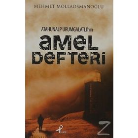 ATAHUNALP URUMGATLI'NIN AMEL DEFTERI - MEHMET MOLLAOSMANOĞLU