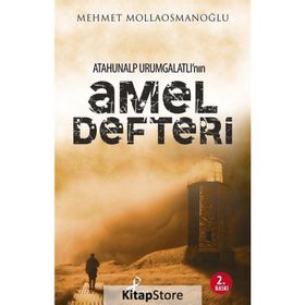 ATAHUNALP URUMGATLI'NIN AMEL DEFTERI - MEHMET MOLLAOSMANOĞLU