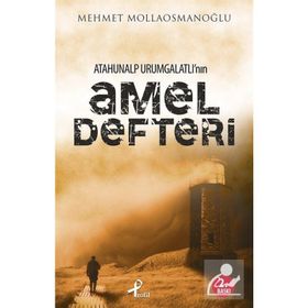 ATAHUNALP URUMGATLI'NIN AMEL DEFTERI - MEHMET MOLLAOSMANOĞLU