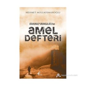 ATAHUNALP URUMGATLI'NIN AMEL DEFTERI - MEHMET MOLLAOSMANOĞLU