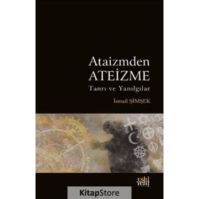 Ataizmden Ateizme - İsmail Şimşek