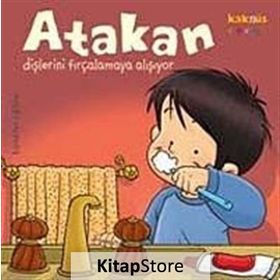 ATAKAN DİŞLERİNİ FIRÇALAMAYA ALIŞIYOR - SANDRINE DEREDEL ROGEON