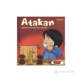 ATAKAN DİŞLERİNİ FIRÇALAMAYA ALIŞIYOR - SANDRINE DEREDEL ROGEON