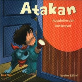 Atakan Hayaletlerden Korkmuyor - Sandrine Deredel Rogeon