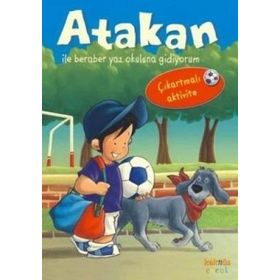 ATAKAN ILE BAREBER YAZ OKULUNA GIDIYORUM ÇIKARTMALI AKTIVITE - SANDRINE DEREDEL ROGEON