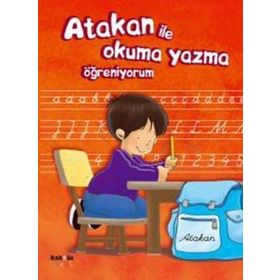 ATAKAN ILE OKUMA YAZMA ÖĞRENIYORUM - SANDRINE DEREDEL ROGEON
