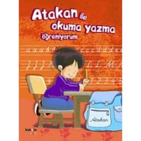 ATAKAN ILE OKUMA YAZMA ÖĞRENIYORUM - SANDRINE DEREDEL ROGEON