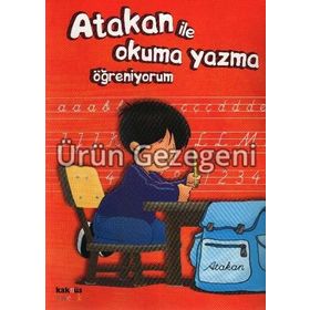 ATAKAN ILE OKUMA YAZMA ÖĞRENIYORUM - SANDRINE DEREDEL ROGEON