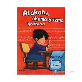 ATAKAN ILE OKUMA YAZMA ÖĞRENIYORUM - SANDRINE DEREDEL ROGEON