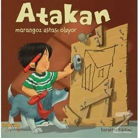 ATAKAN MARANGOZ USTASI OLUYOR - SANDRINE DEREDEL ROGEON