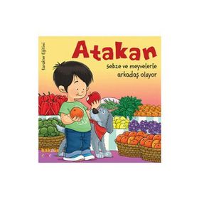ATAKAN SEBZE VE MEYVELERLE ARKADAŞ OLUYOR - YASEMIN BRADLEY