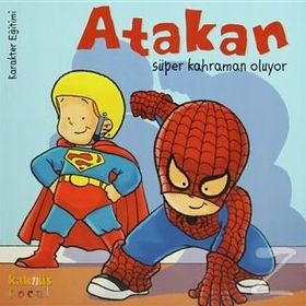 ATAKAN SÜPER KAHRAMAN OLUYOR - SANDRINE DEREDEL ROGEON