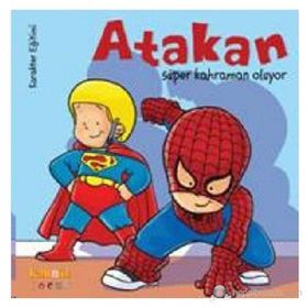 ATAKAN SÜPER KAHRAMAN OLUYOR - SANDRINE DEREDEL ROGEON