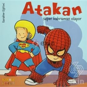 Atakan Süper Kahraman Oluyor Sert Kapak - Sandrine Deredel Rogeon