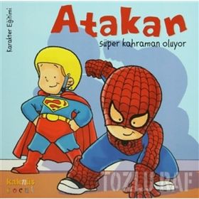 Atakan Süper Kahraman Oluyor Sert Kapak - Sandrine Deredel Rogeon