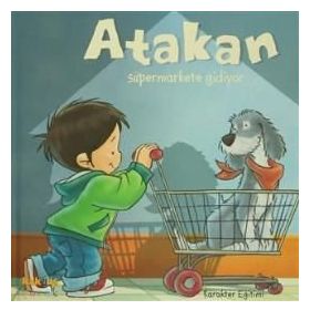 ATAKAN SÜPERMARKETE GIDIYOR - SANDRINE DEREDEL ROGEON