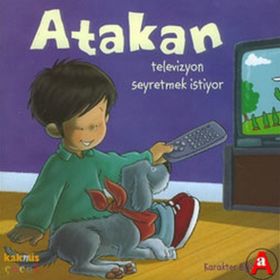 ATAKAN TELEVIZYON SEYRETMEK İSTİYOR - SANDRINE DEREDEL ROGEON