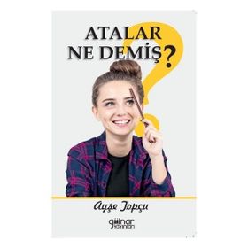 Atalar Ne Demiş? Gülnar Yayınları