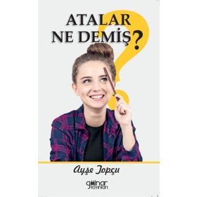 Atalar Ne Demiş? Gülnar Yayınları