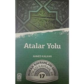 Atalar Yolu - Ahmed Kalkan