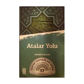 Atalar Yolu - Ahmed Kalkan