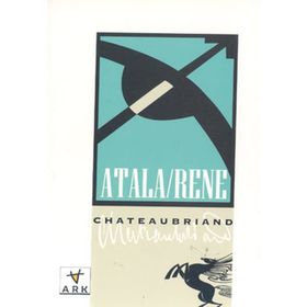 ATALA/RENE ÇÖLDE İKİ VAHŞİNİN AŞKI - FRANÇOİS-RENÉ DE CHATEAUBRIAND