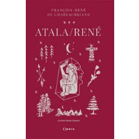 ATALA/RENE ÇÖLDE İKİ VAHŞİNİN AŞKI - FRANÇOİS-RENÉ DE CHATEAUBRIAND
