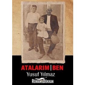 Atalarım - Ben - Yusuf Yılmaz