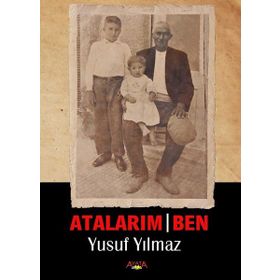 Atalarım - Ben - Yusuf Yılmaz