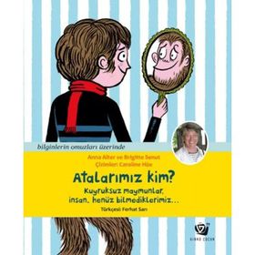 Atalarımız Kim? - Anna Alter & Brigitte Senut